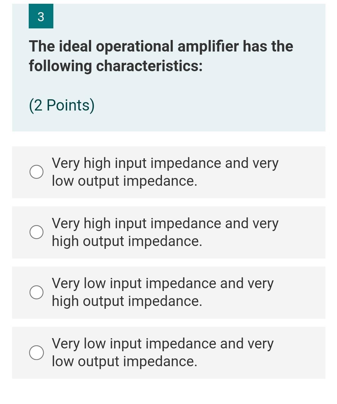 Solved 3 The ideal operational amplifier has the following