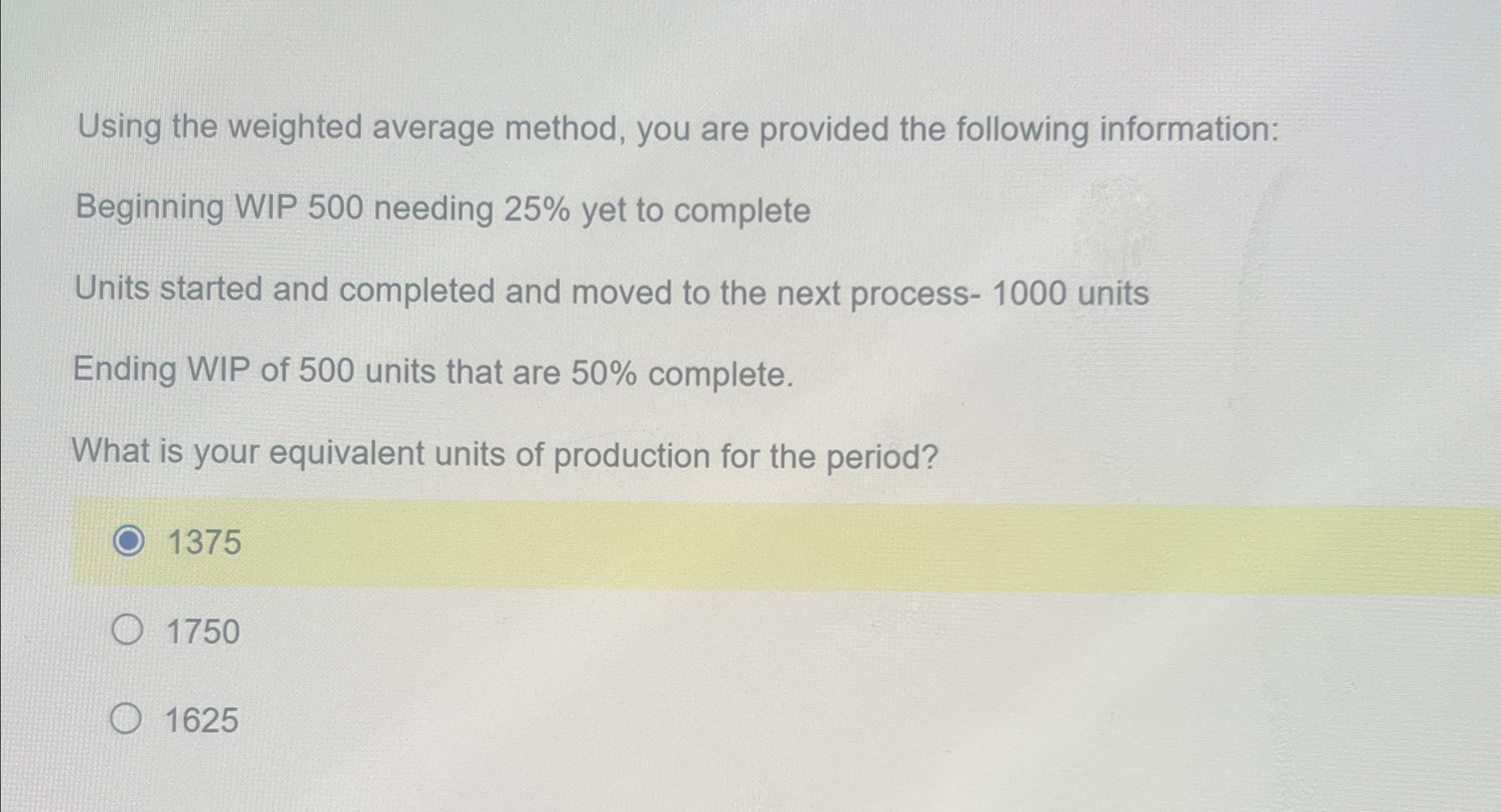Solved Using the weighted average method, you are provided | Chegg.com