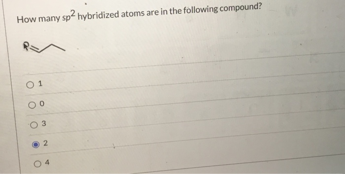 Solved How many sp2 hybridized atoms are in the following | Chegg.com