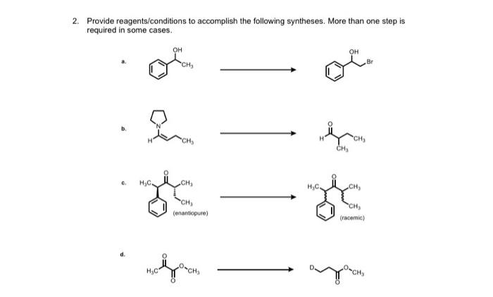 Solved 2. Provide Reagents/conditions To Accomplish The | Chegg.com