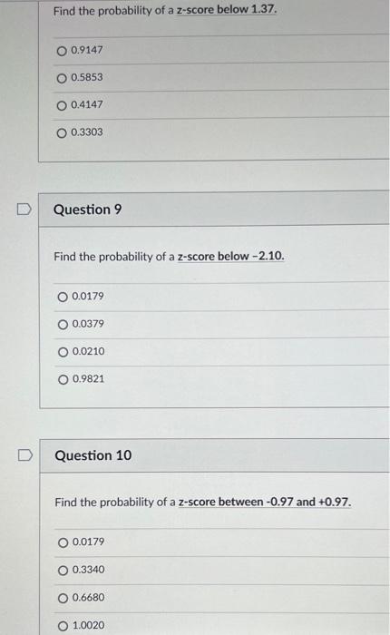 Solved Find the probability of a z-score below 1.37. 0.9147 | Chegg.com