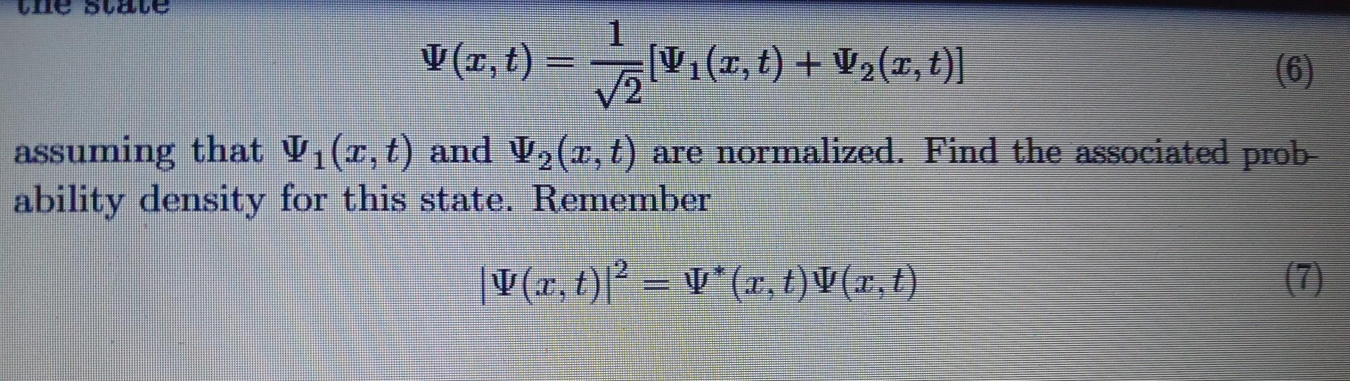 Questions: 1) Assuming that psi_1(x,t) and psi_2(x,t) | Chegg.com
