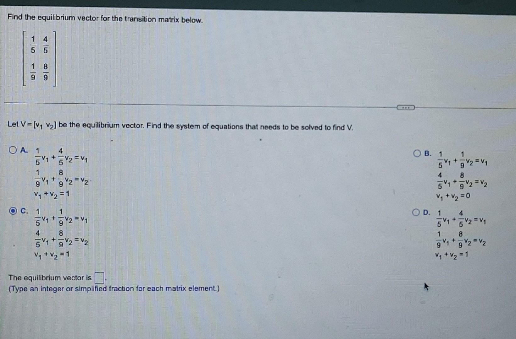 Solved Find the equilibrium vector for the transition matrix | Chegg.com