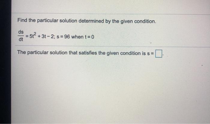 Solved Find the particular solution determined by the given | Chegg.com