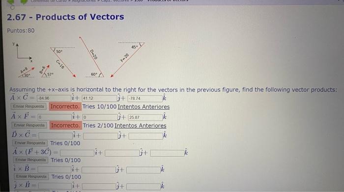 \( 2.67 \) - Products of Vectors Puntos:80 Assuming the \( +x \)-axis is horizontal to the right for the vectors in the previ