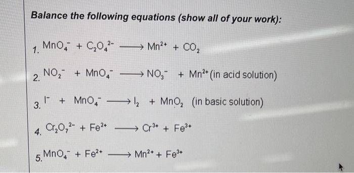 Solved Balance The Following Equations (show All Of Your | Chegg.com