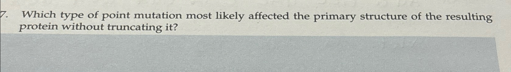 Solved Which type of point mutation most likely affected the | Chegg.com