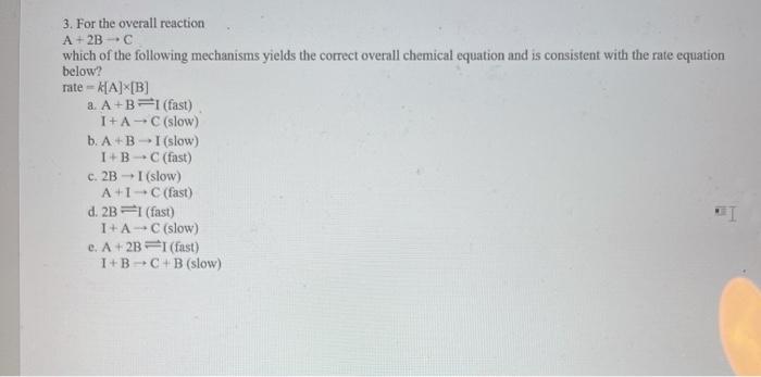 Solved 3. For the overall reaction A+2BC which of the | Chegg.com