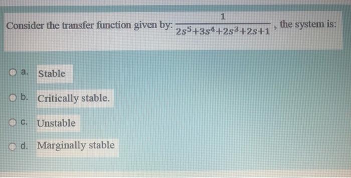 Solved 1 Consider the transfer function given by: 2s5+354 | Chegg.com