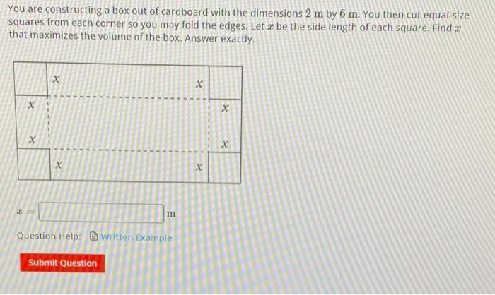 Solved You are constructing a box out of cardboard with the | Chegg.com