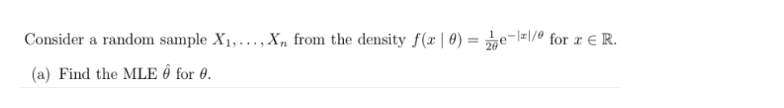 Solved Consider a random sample X1,…,Xn from the density | Chegg.com