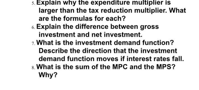 Solved 5. Explain Why The Expenditure Multiplier Is Larger | Chegg.com