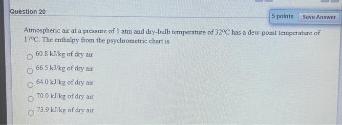 Solved Question 20 5 points Save Answer Atmospheric air at a | Chegg.com