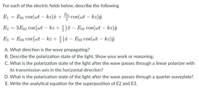 Solved For each of the electric fields below, describe the | Chegg.com