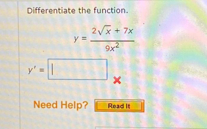 Solved Differentiate The Function Y 2√x 7x 9x² Y