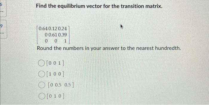 Solved Find the equilibrium vector for the transition | Chegg.com