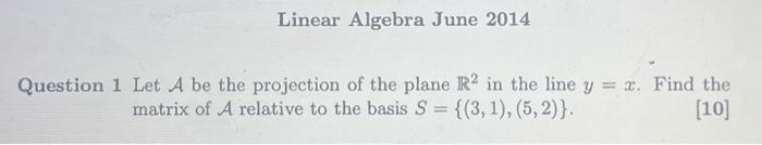 Solved Question 1 Let A be the projection of the plane R2 in | Chegg.com