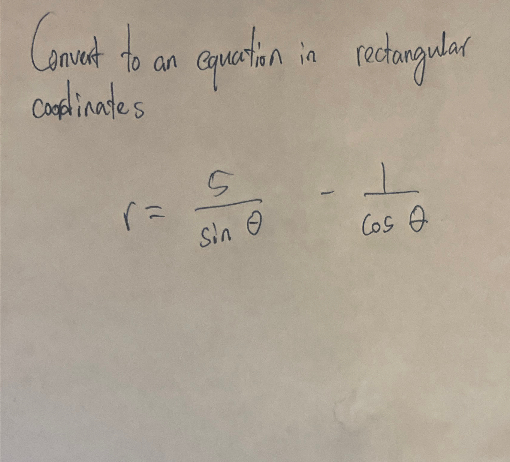 Solved Convert to an equation in rectangular | Chegg.com