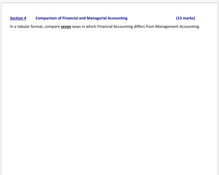 Section 4 comparison of financial and managerial accounting (13 marks) in a tabular format, compare seven ways in which finan