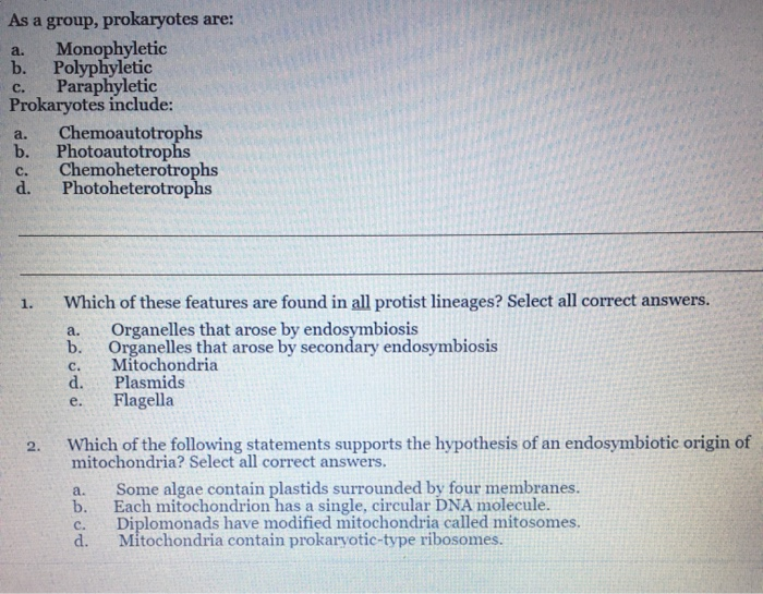 Solved As a group, prokaryotes are: a. Monophyletic b. | Chegg.com