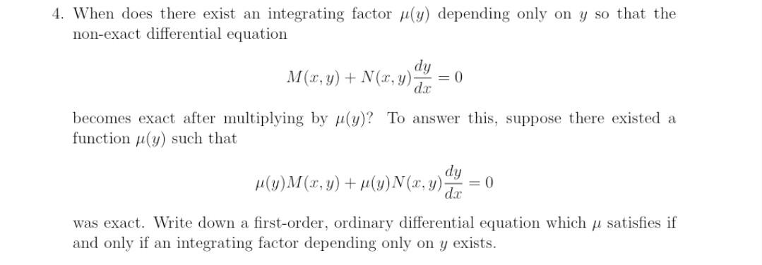Solved 4. When does there exist an integrating factor p(y) | Chegg.com