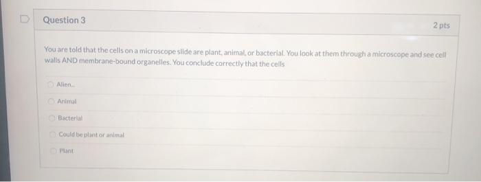 Solved D Question 3 2 pts You are told that the cells on a | Chegg.com