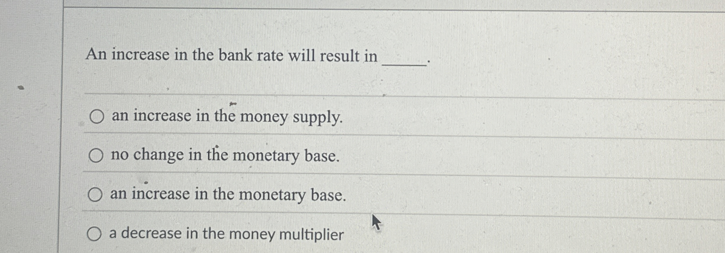 Solved An increase in the bank rate will result inan | Chegg.com
