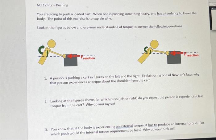 Solved ACT12 Pt2 - Pushing You are going to push a loaded | Chegg.com