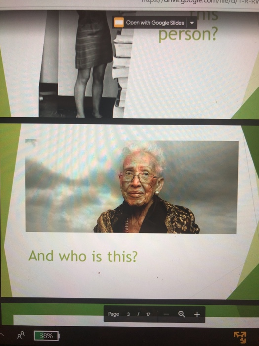 H rve.google.com/IRRY Open with Google Slides person? And who is this? Page 3 1 1 - Q + SP 38%