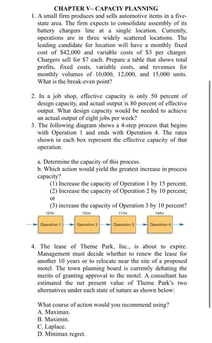 Solved CHAPTER V-CAPACIY PLANNING 1. A small firm produces | Chegg.com