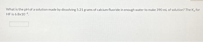 Solved What is the pH of a solution made by dissolving 5.21 | Chegg.com