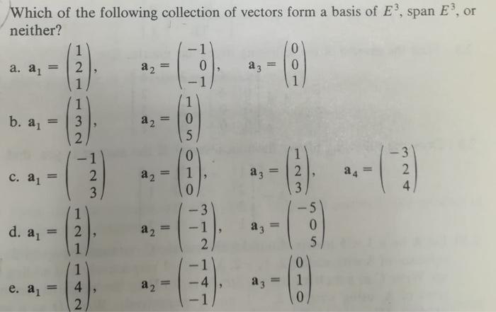 Solved Which of the following collection of vectors form a | Chegg.com