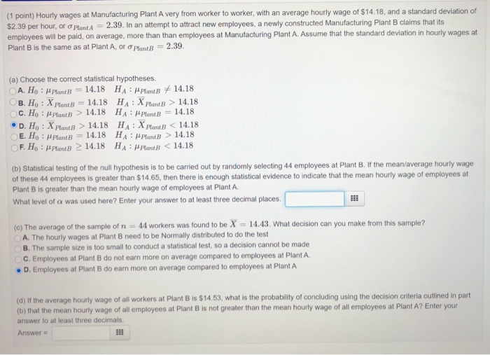 Solved (1 point) Hourly wages at Manufacturing Plant A very | Chegg.com