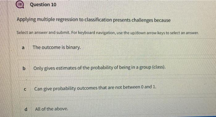 Solved Question 9 Classification models are Select an answer | Chegg.com