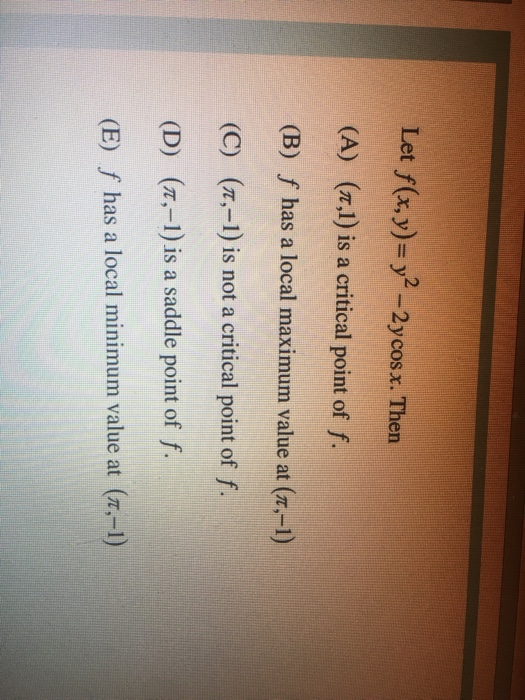 solved-let-f-x-y-y2-2ycosx-then-a-1-1-is-a-critical-chegg
