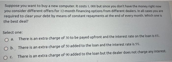 Solved Suppose you want to buy a new computer. It costs | Chegg.com