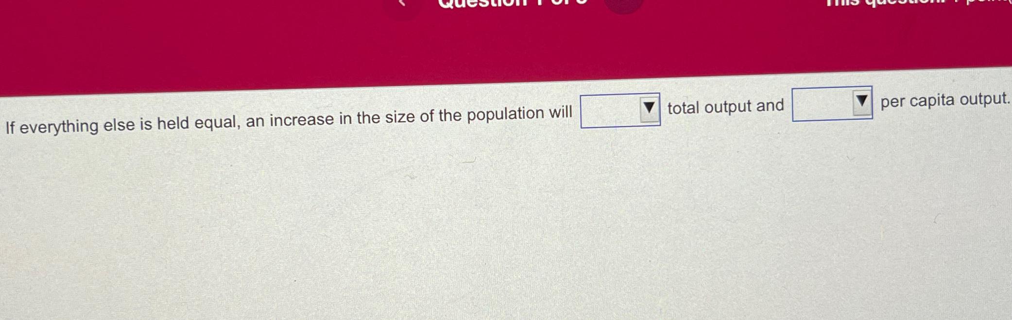 Solved If everything else is held equal, an increase in the | Chegg.com