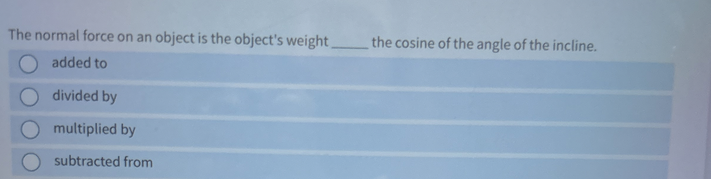 The normal force on an object is the object's weight | Chegg.com