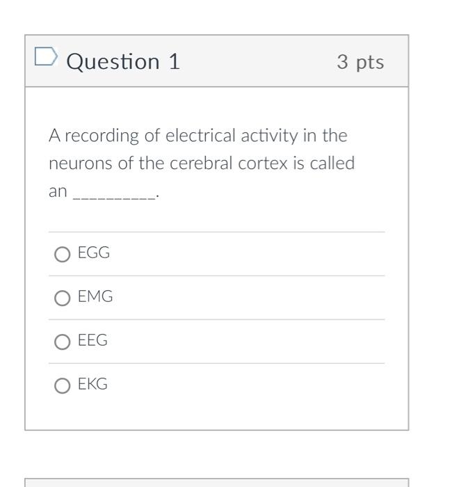 Solved Question 1 3 pts A recording of electrical activity | Chegg.com