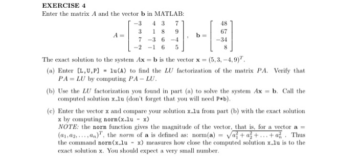 Solved 9 b 8 EXERCISE 4 Enter the matrix A and the vector b | Chegg.com
