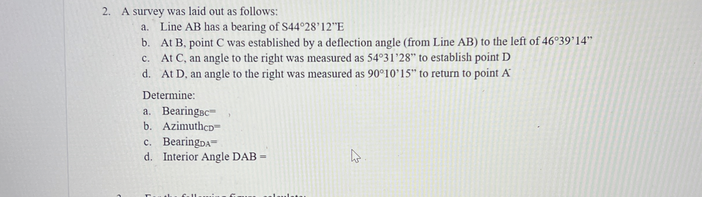 Picture of A survey was laid out as follows:a. ﻿Line AB has a | Chegg.com