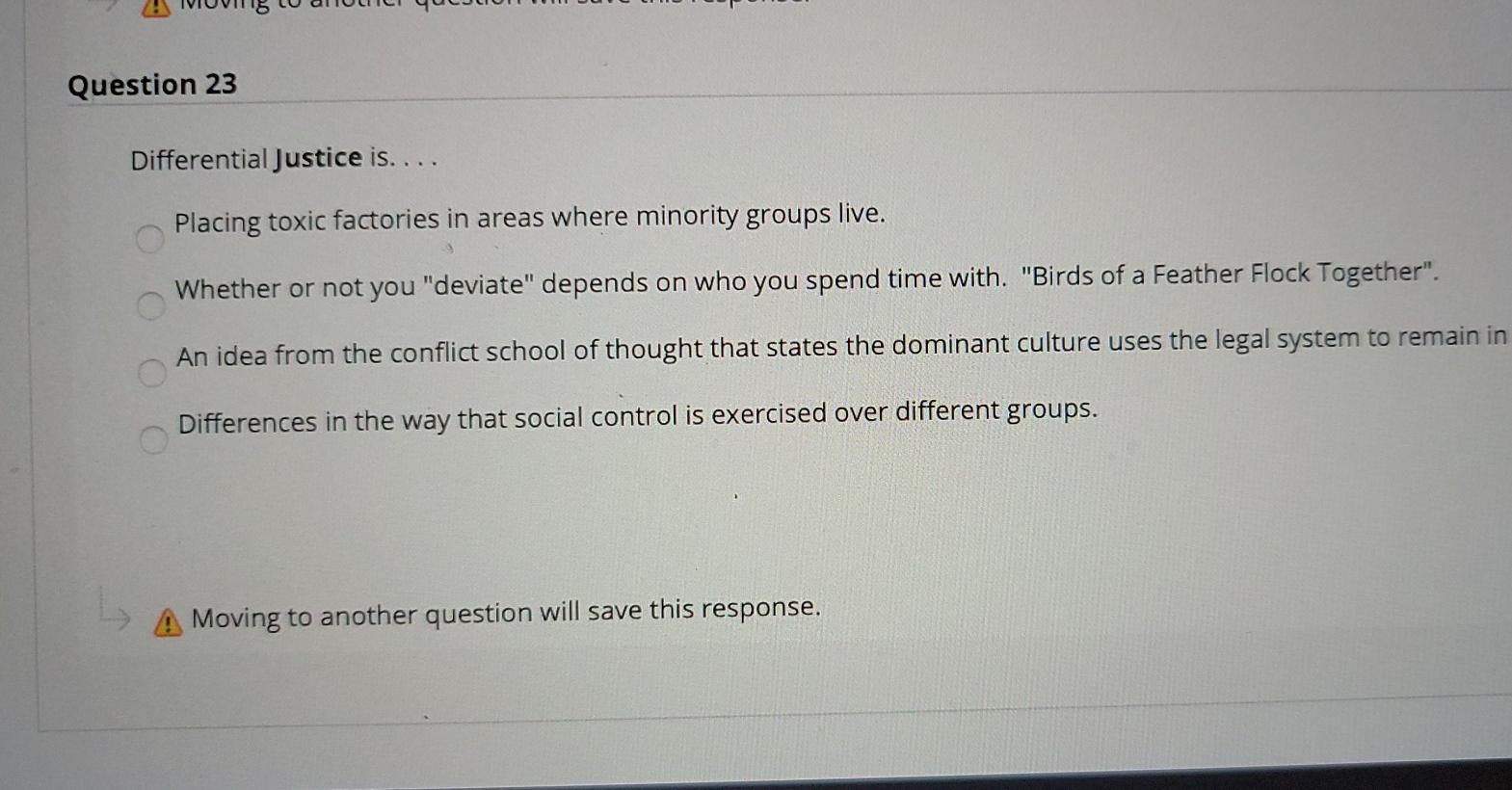 Solved Question 23 Differential Justice is.... Placing toxic