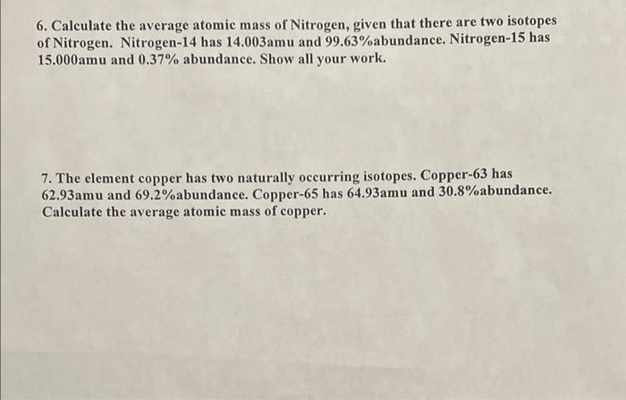 Solved 6. Calculate the average atomic mass of Nitrogen, | Chegg.com