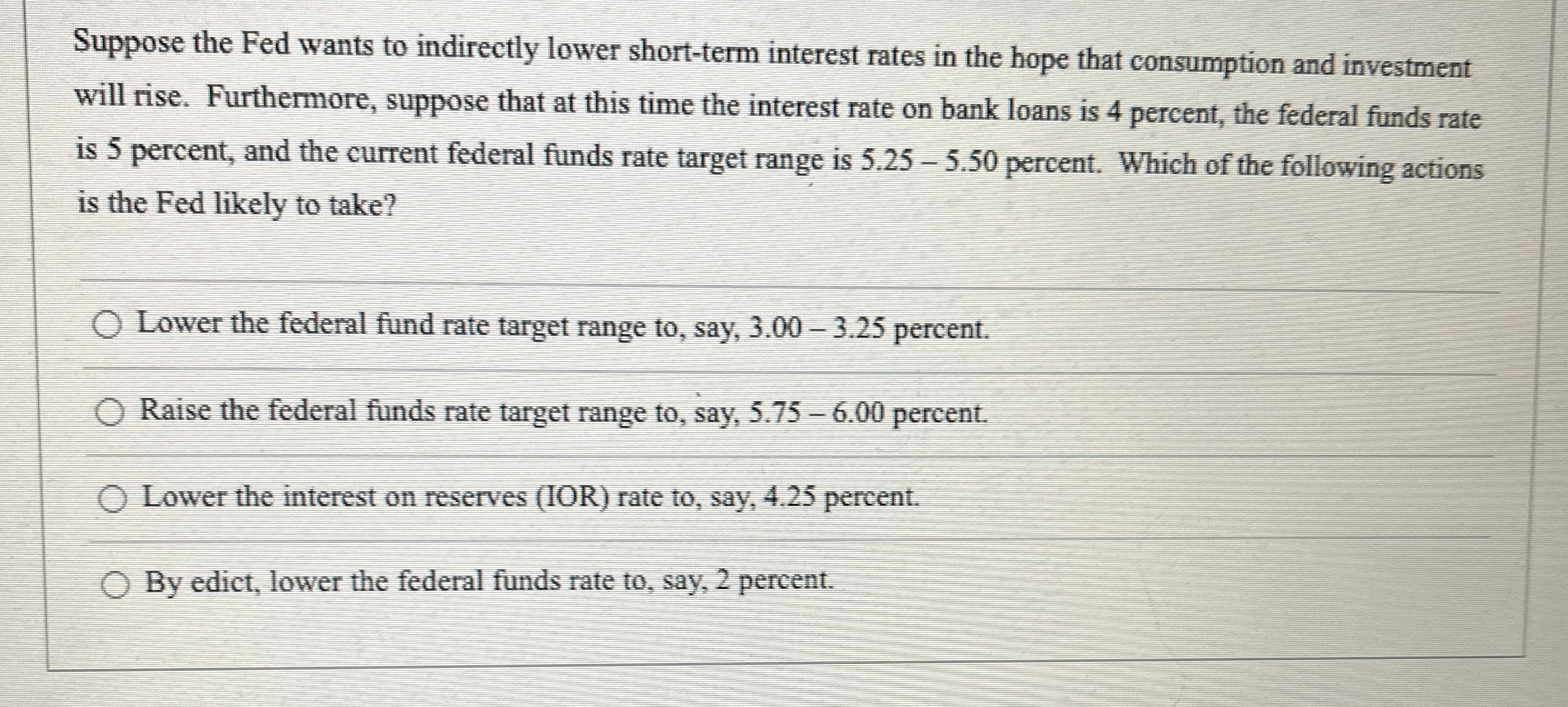 Solved Suppose the Fed wants to indirectly lower short-term | Chegg.com