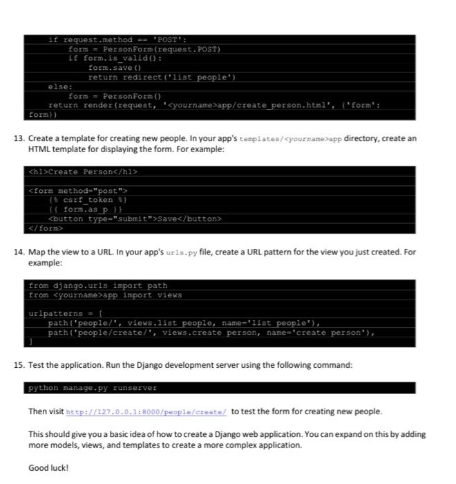 13. Create a template for creating new people. In your apps templates/ <yourname>app directory, create an HTML template for 