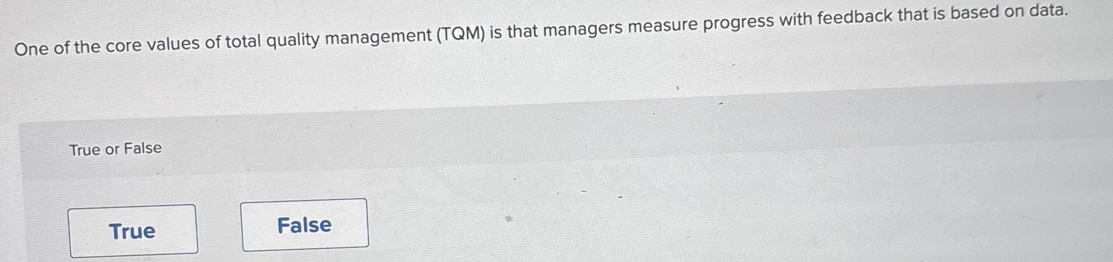 Solved One of the core values of total quality management | Chegg.com