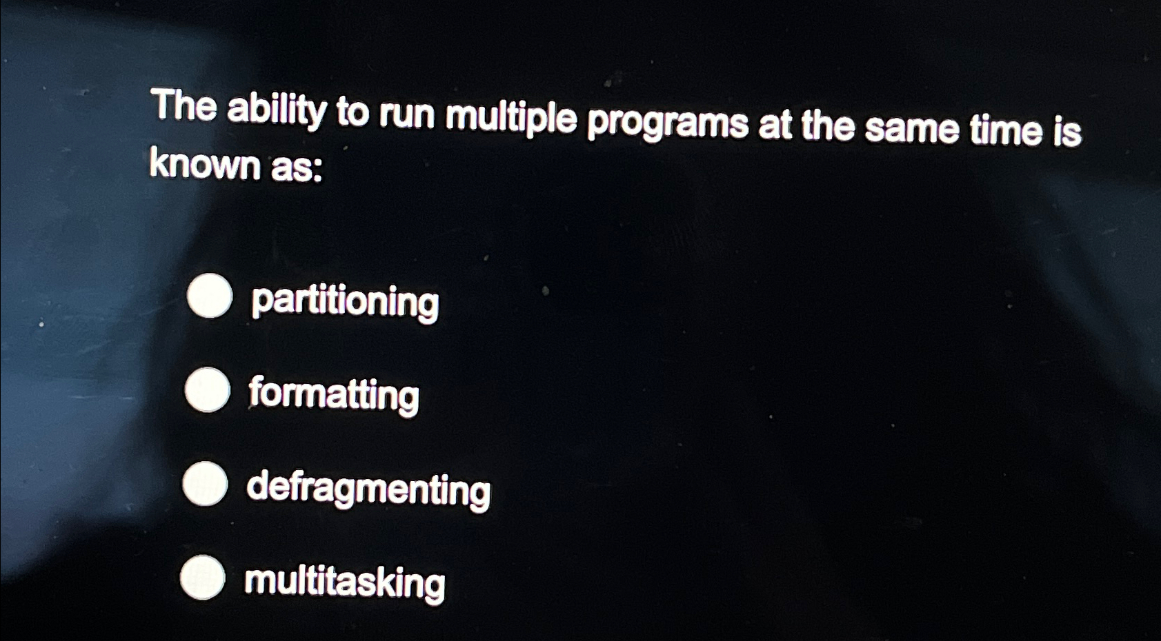 Solved The ability to run multiple programs at the same time | Chegg.com