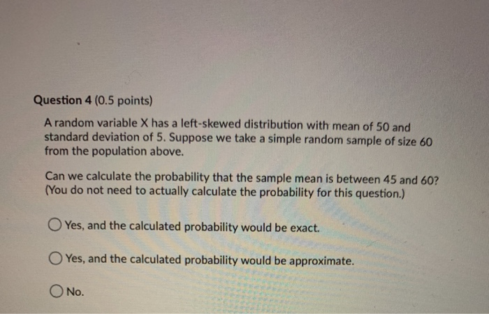 Solved Question 1 (0.5 points) A random variable X follows a | Chegg.com