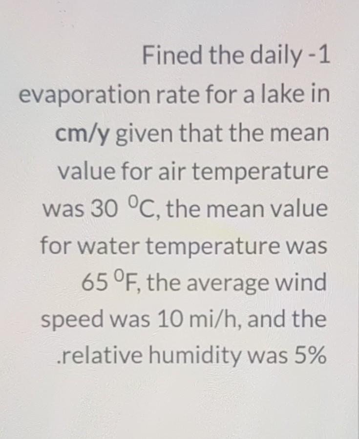 Solved Fined the daily - 1 evaporation rate for a lake in | Chegg.com