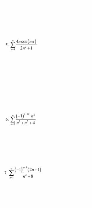 Solved FOR EACH OF THE FOLLOWING SERIES DETERMINE IF THE | Chegg.com